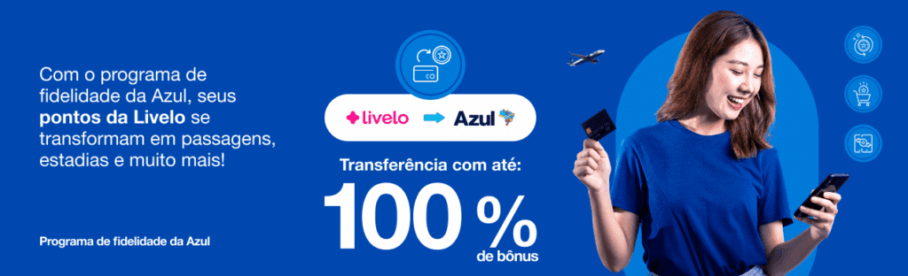 Promoção Livelo para Azul Fidelidade com bônus de até 100%