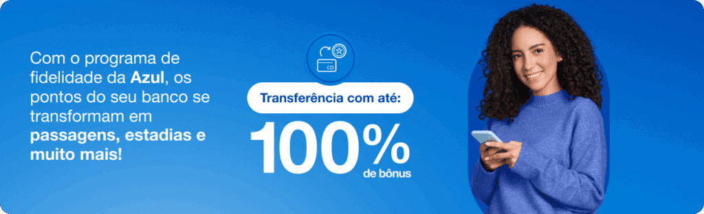 Azul Fidelodade até 100% de bônus