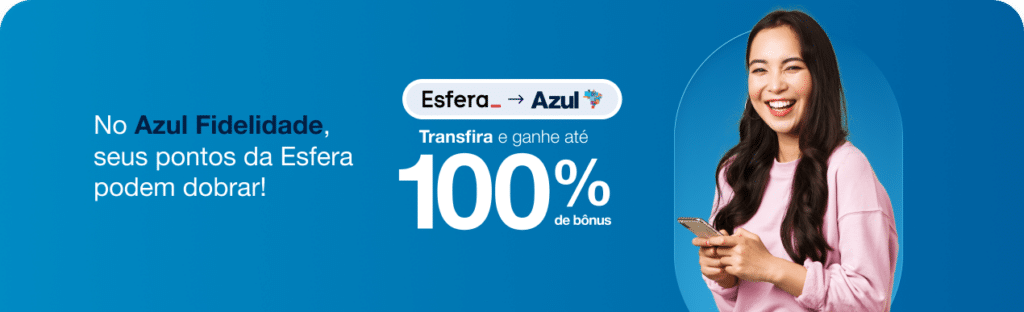 Azul Fidelidade + Esfera