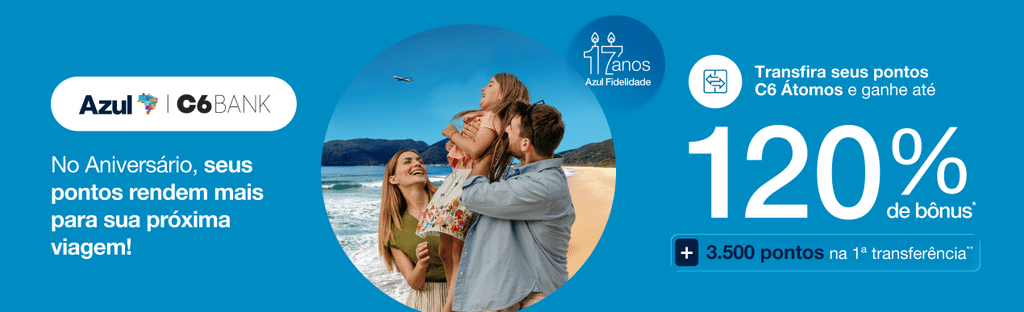 C6 Átomos → Azul Fidelidade: até 120% de bônus