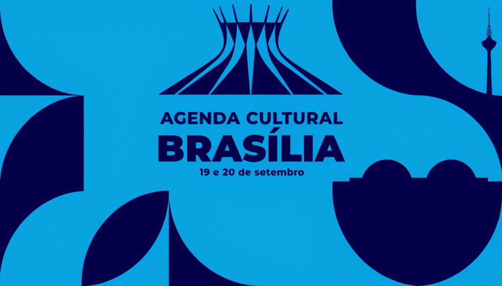 Agenda Cultural Brasília - 19 e 20 de Setembro