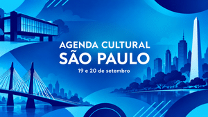 Agenda Cultural São Paulo - 19 e 20 de Setembro