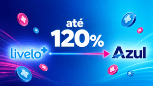 Campanha Livelo para Azul Fidelidade 120