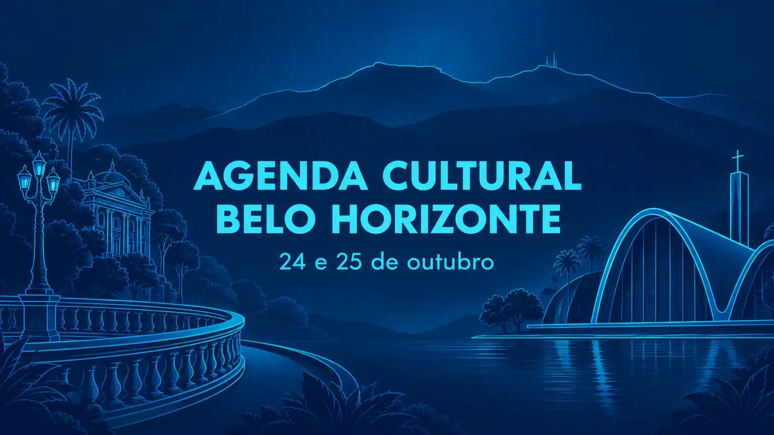 Composição abstrata em tons de azul com marcos de Belo Horizonte e o texto Agenda Cultural, 24 e 25 de outubro.