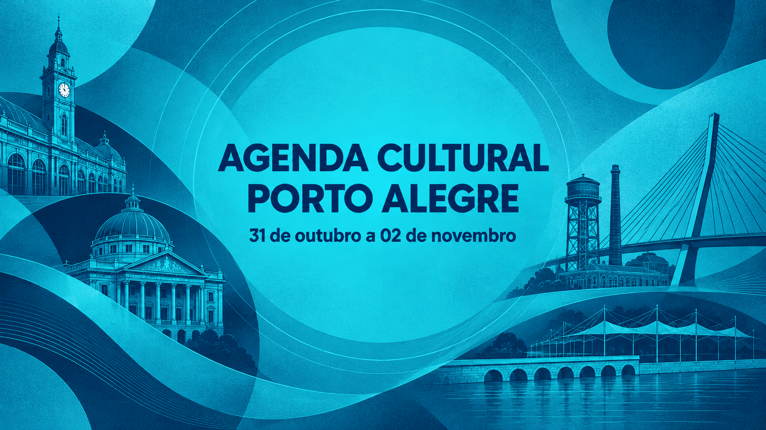 Composição gráfica abstrata nas cores azul ciano e azul marinho do Trota Mundos, com ícones estilizados de Porto Alegre e o texto Agenda Cultural Porto Alegre, 31 de outubro a 02 de novembro.