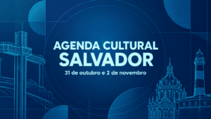 Composição gráfica abstrata em azul ciano e azul marinho com ícones estilizados de Salvador, trazendo o texto "Agenda Cultural Salvador, 31 de outubro e 2 de novembro".